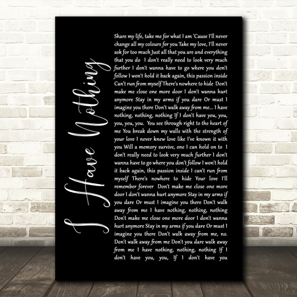 Whitney Houston I Have Nothing Black Script Song Lyric Quote Print