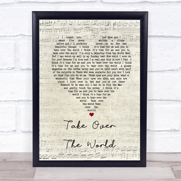 The Courteeners - Take Over The World Script Heart Song Lyric Quote Print