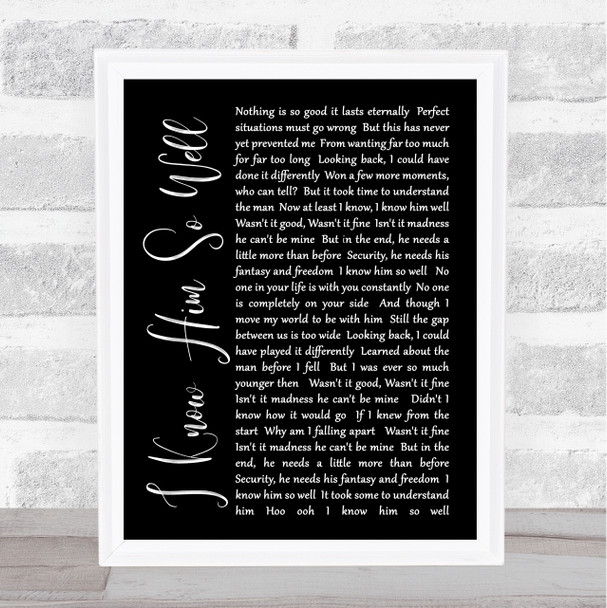 Whitney Houston I Know Him So Well Black Script Song Lyric Quote Print