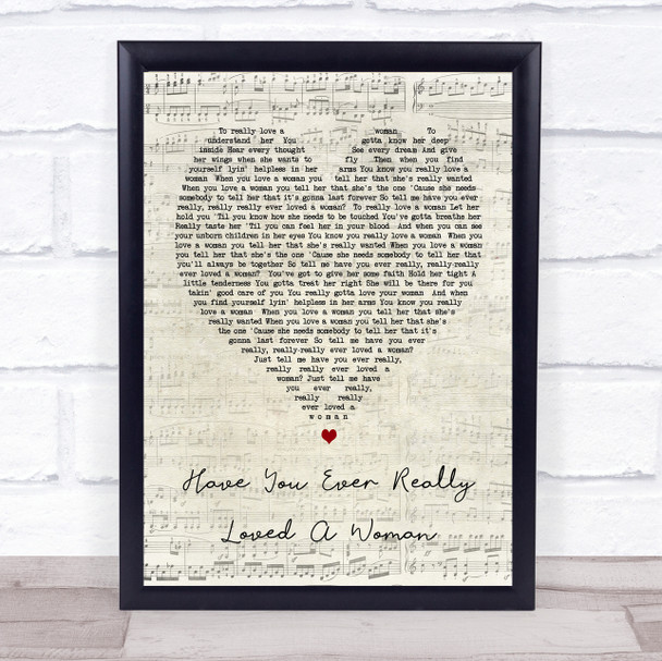 Have You Ever Really Loved A Woman Bryan Adams Script Heart Song Lyric Print