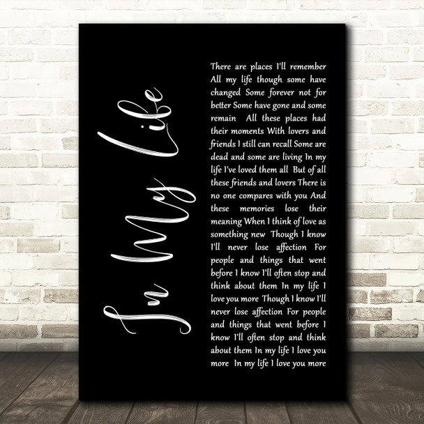 The Beatles Life In My Life Black Script Song Lyric Quote Print