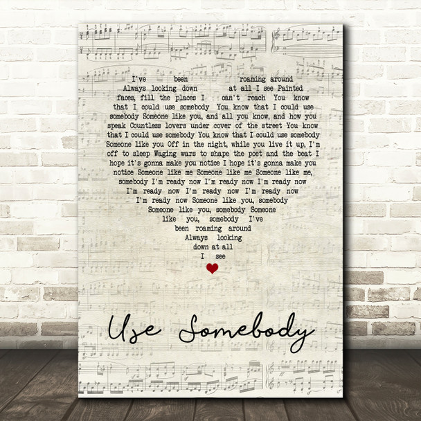 Kings Of Leon Use Somebody Script Heart Song Lyric Quote Print