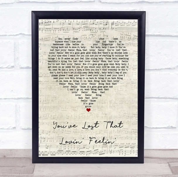 The Righteous Brothers You've Lost That Lovin' Feelin' Script Heart Song Print