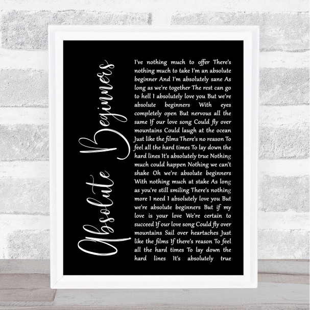 David Bowie Absolute Beginners Black Script Song Lyric Quote Print