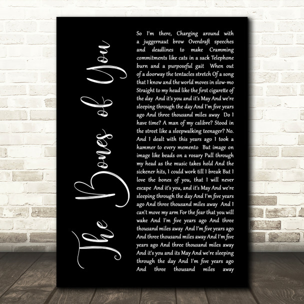 Elbow The Bones of You Black Script Song Lyric Quote Print