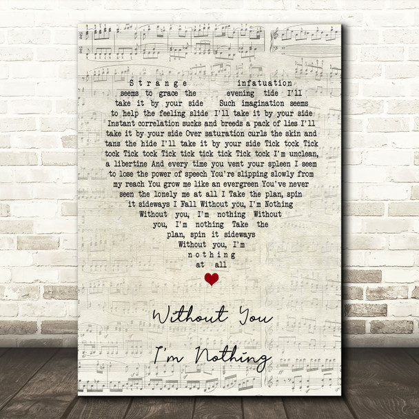 Placebo Without You I'm Nothing Script Heart Song Lyric Quote Print