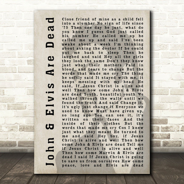 George Michael John & Elvis Are Dead Shadow Song Lyric Quote Print