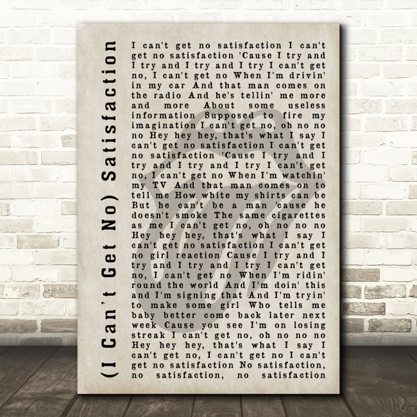 The Rolling Stones (I Cant Get No) Satisfaction Shadow Song Lyric Quote Print