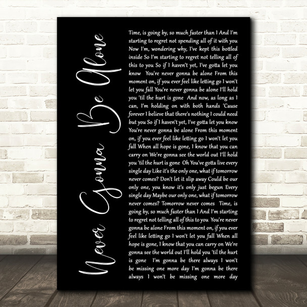 Nickelback Never Gonna Be Alone Black Script Song Lyric Quote Print