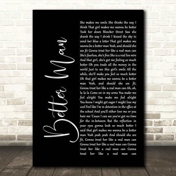 Paolo Nutini Better Man Black Script Song Lyric Quote Print