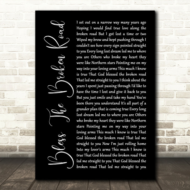 Rascal Flatts Bless The Broken Road Black Script Song Lyric Quote Print