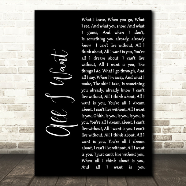 Staind All I Want Black Script Song Lyric Quote Print