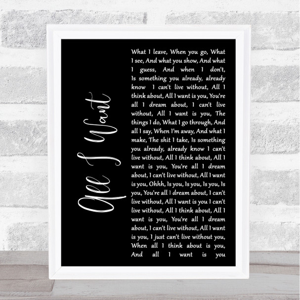 Staind All I Want Black Script Song Lyric Quote Print