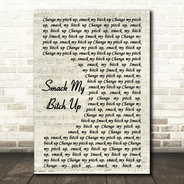 The Prodigy Smack My Bitch Up Song Lyric Vintage Script Quote Print