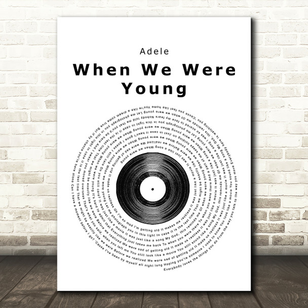 Adele When We Were Young Vinyl Record Song Lyric Quote Print