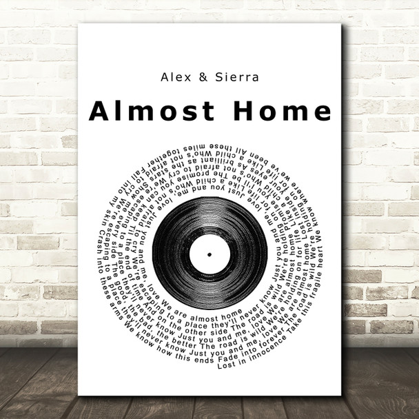 Alex & Sierra Almost Home Vinyl Record Song Lyric Quote Print