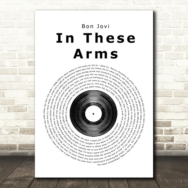 Bon Jovi In These Arms Vinyl Record Song Lyric Quote Print