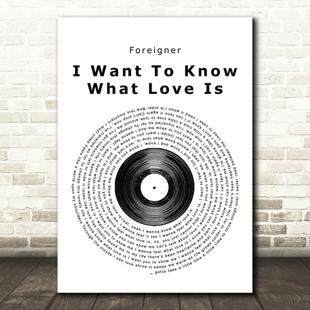 Foreigner I Want To Know What Love Is Vinyl Record Song Lyric Quote Print