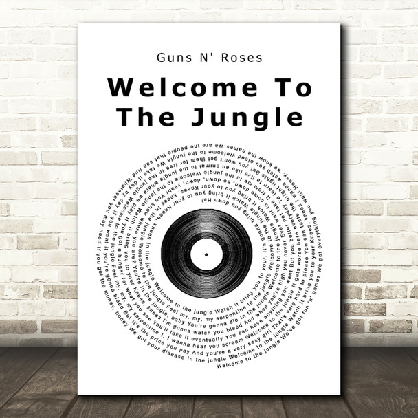 Guns N' Roses Welcome To The Jungle Vinyl Record Song Lyric Quote Print