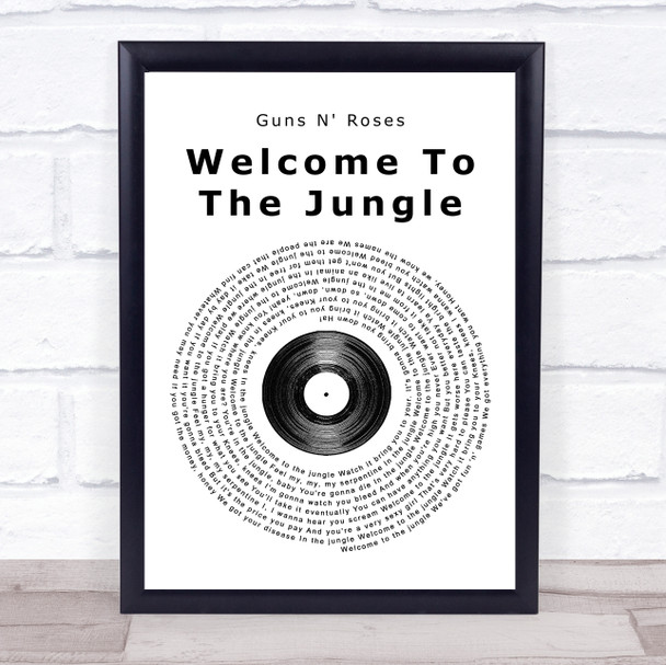 Guns N' Roses Welcome To The Jungle Vinyl Record Song Lyric Quote Print