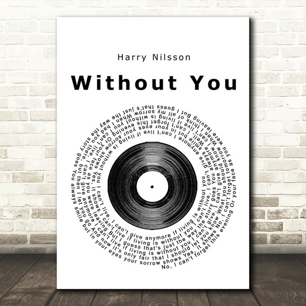 Harry Nilsson Without You Vinyl Record Song Lyric Quote Print