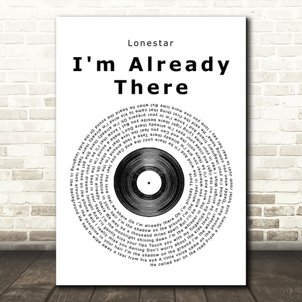 Lonestar I'm Already There Vinyl Record Song Lyric Quote Print