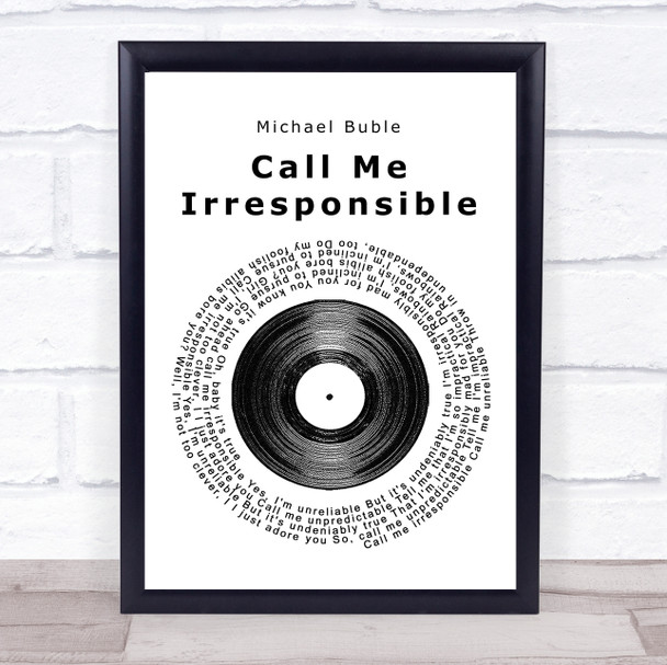 Michael Buble Call Me Irresponsible Vinyl Record Song Lyric Quote Print