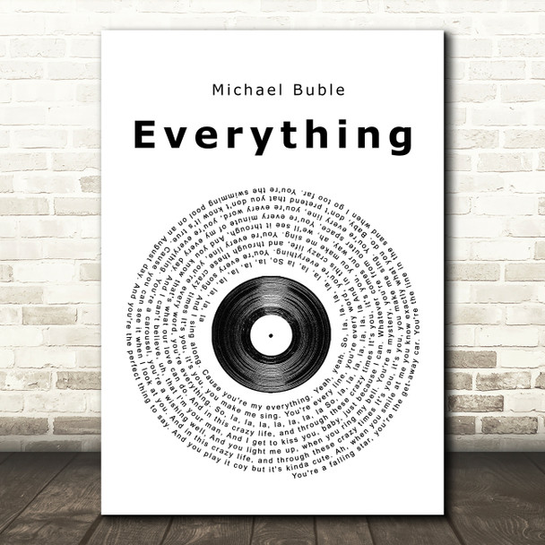 Michael Buble Everything Vinyl Record Song Lyric Quote Print