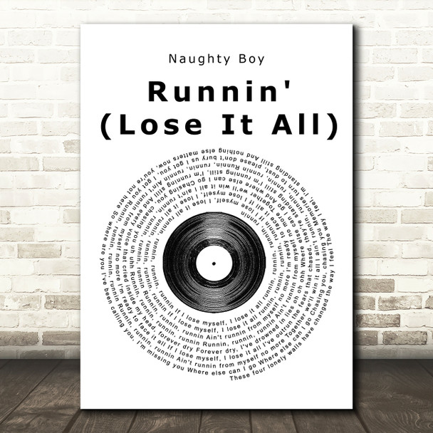Naughty Boy Runnin' (Lose It All) Vinyl Record Song Lyric Quote Print