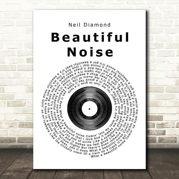 Neil Diamond Beautiful Noise Vinyl Record Song Lyric Quote Print