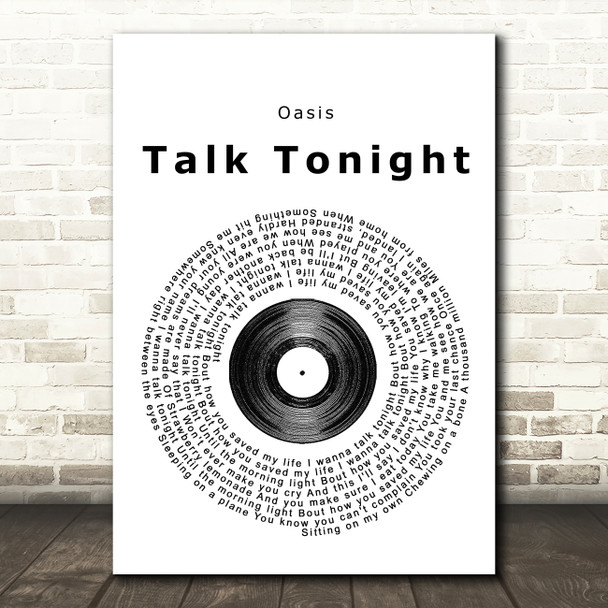 Oasis Talk Tonight Vinyl Record Song Lyric Quote Print