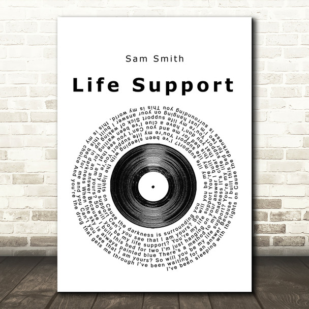 Sam Smith Life Support Vinyl Record Song Lyric Quote Print