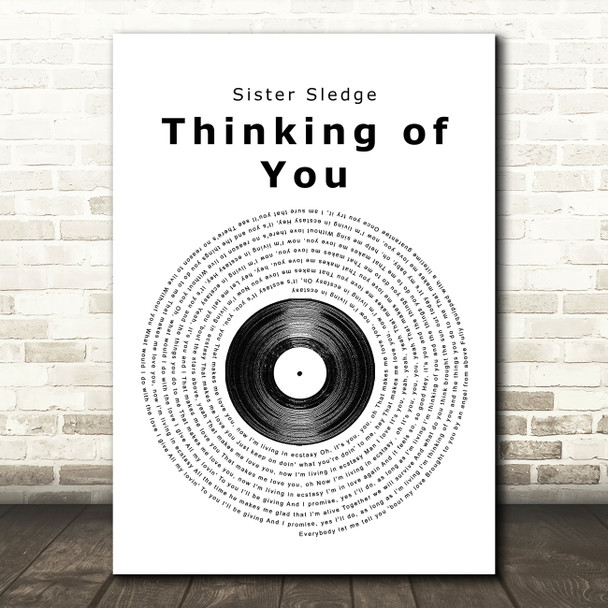 Sister Sledge Thinking of You Vinyl Record Song Lyric Quote Print