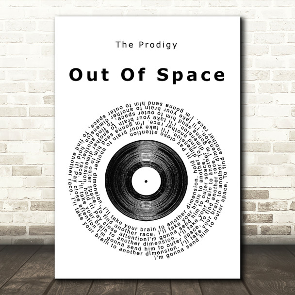 The Prodigy Out Of Space Vinyl Record Song Lyric Quote Print