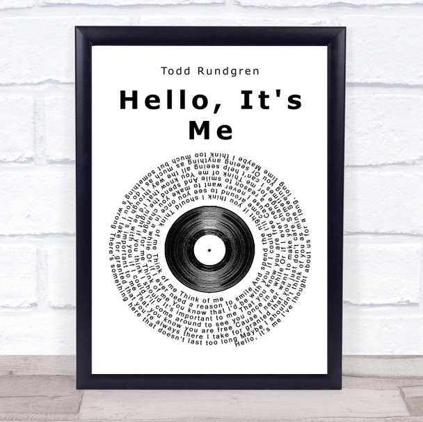 Todd Rundgren Hello, It's Me Vinyl Record Song Lyric Quote Print