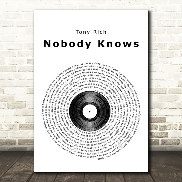 Tony Rich Nobody Knows Vinyl Record Song Lyric Quote Print