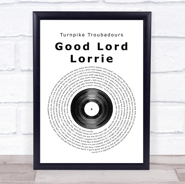 Turnpike Troubadours Good Lord Lorrie Vinyl Record Song Lyric Quote Print