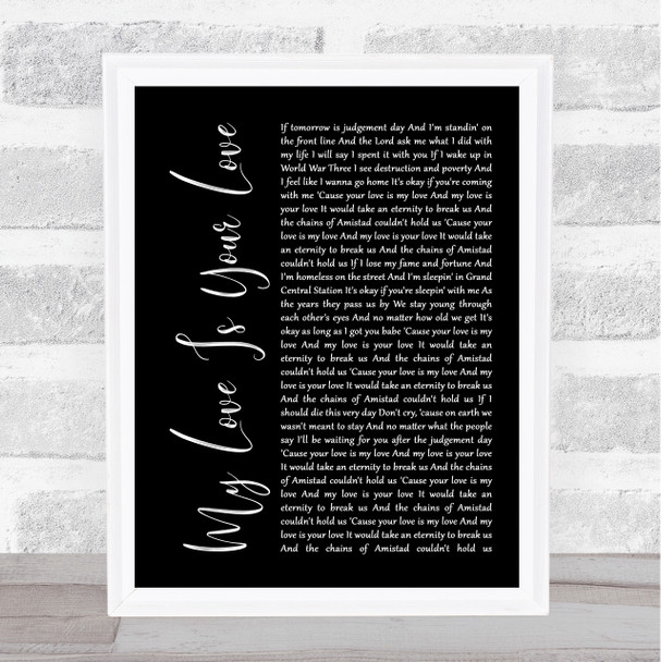 Whitney Houston My Love Is Your Love Black Script Song Lyric Quote Print