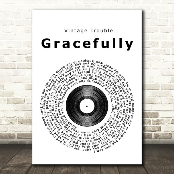 Vintage Trouble Gracefully Vinyl Record Song Lyric Quote Print