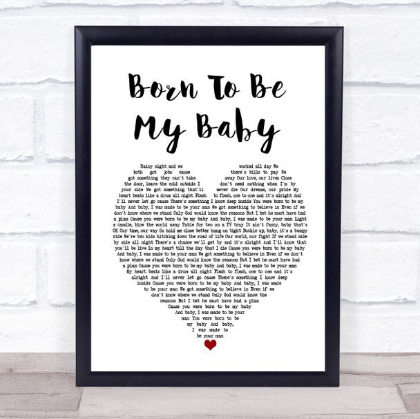 Bon Jovi Born To Be My Baby Heart Song Lyric Quote Print