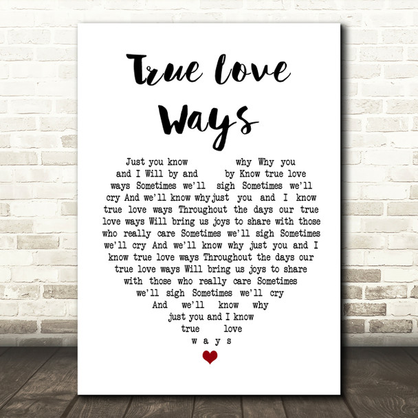 Buddy Holly True Love Ways Heart Song Lyric Quote Print