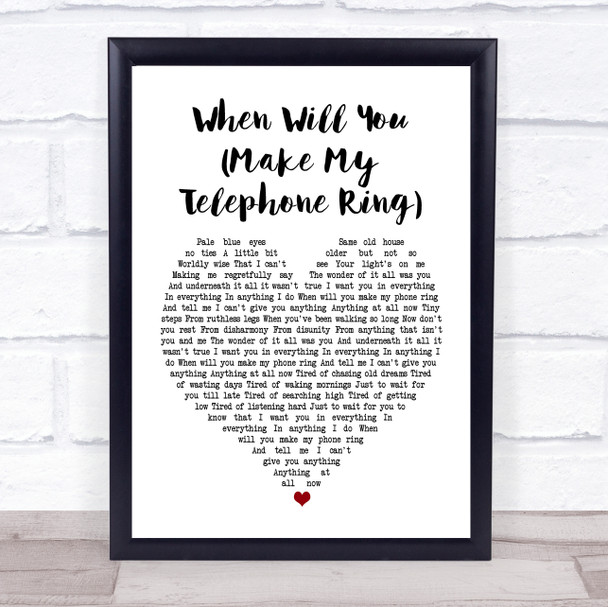 Deacon Blue When Will You (Make My Telephone Ring) Heart Song Lyric Quote Print