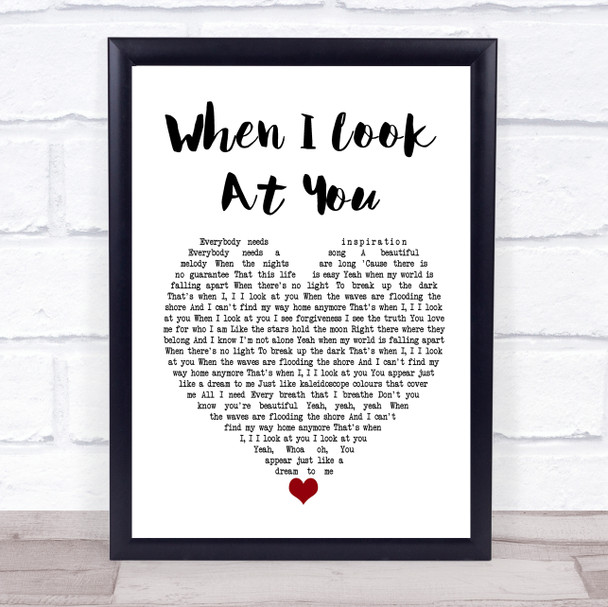 Miley Cyrus When I Look At You Heart Song Lyric Quote Print