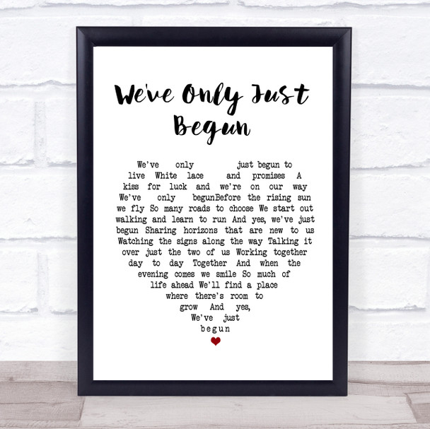 The Carpenters We've Only Just Begun Heart Song Lyric Quote Print