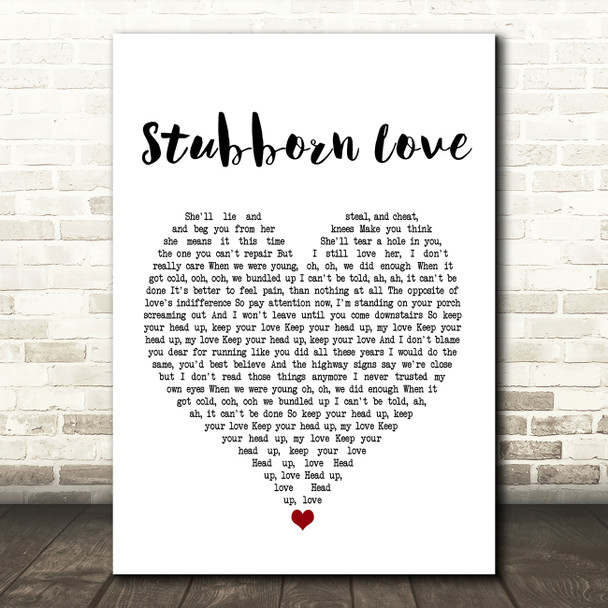 The Lumineers Stubborn Love Heart Song Lyric Quote Print