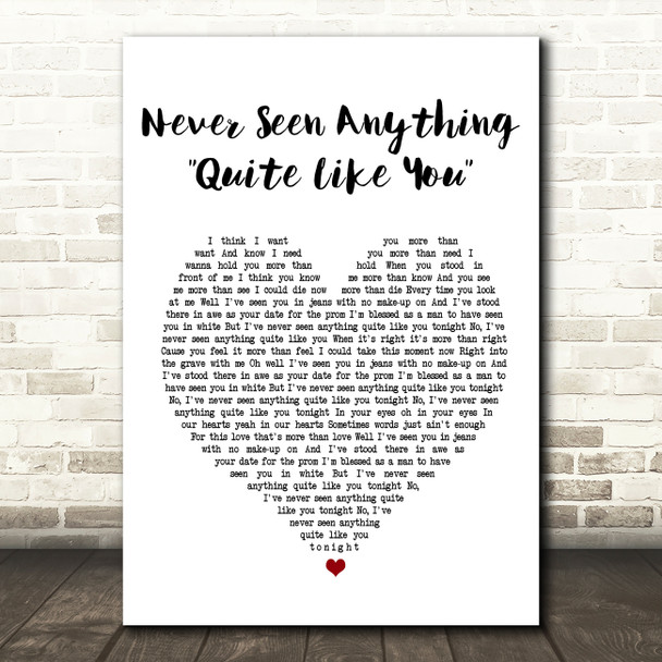 The Script Never Seen Anything Quite Like You Heart Song Lyric Quote Print