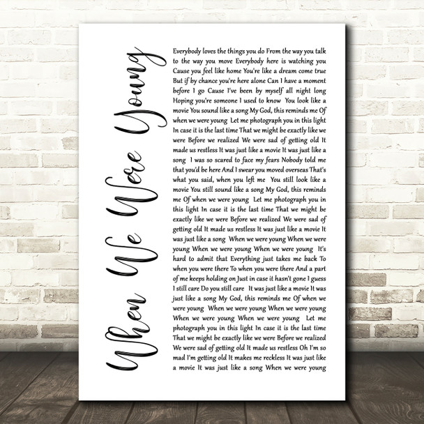Adele When We Were Young White Script Song Lyric Quote Print