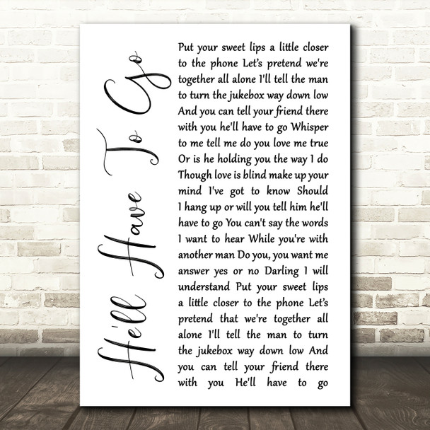 Jim Reeves He'll Have To Go White Script Song Lyric Quote Print