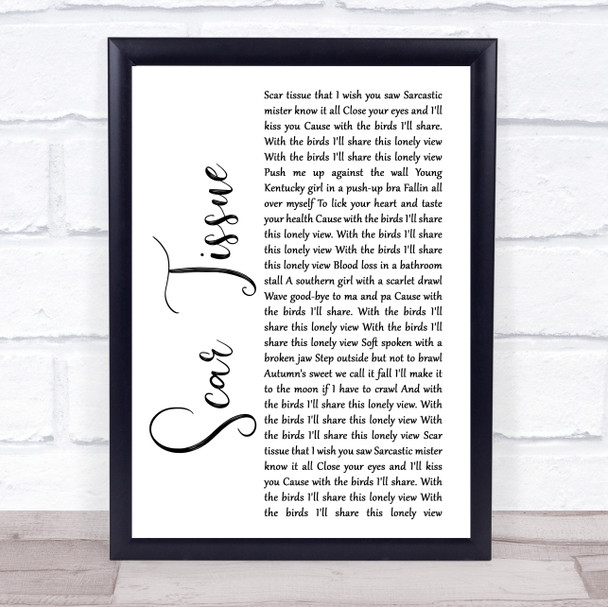Red Hot Chili Peppers Scar Tissue White Script Song Lyric Quote Print