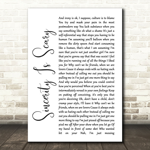 The 1975 Sincerity Is Scary White Script Song Lyric Quote Print